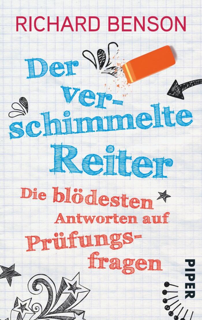 Der verschimmelte Reiter: Die blödesten Antworten auf Prüfungsfragen