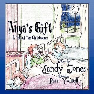 Anya's Gift: A Tale of Two Christmases