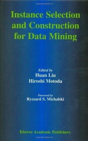 Instance Selection and Construction for Data Mining