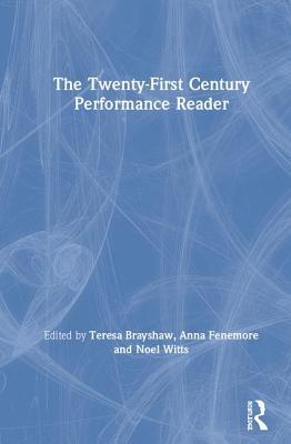 The Twenty-First Century Performance Reader