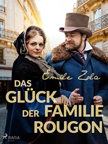 Das Glück der Familie Rougon (Die Rougon-Macquart 1)