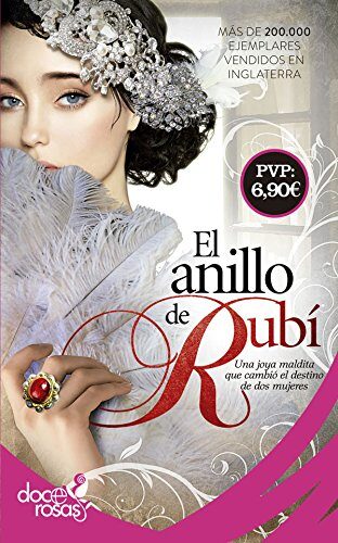 El anillo de rubí: Una joya maldita que cambió el destino de dos mujeres