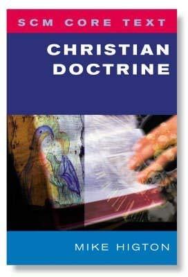 [(Christian Doctrine)] [By (author) Mike Higton] published on