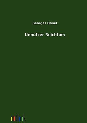 Unnützer Reichtum