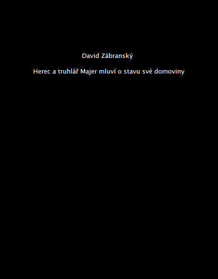 Herec a Truhlář Majer Mluví O Stavu Svědomí