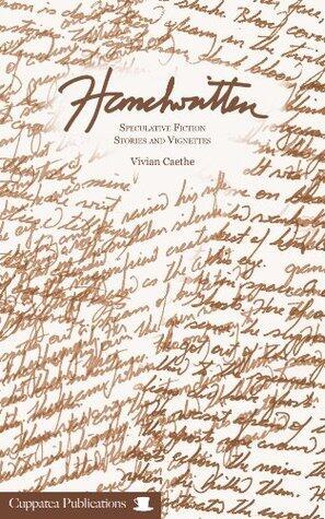 Handwritten: Speculative Fiction Stories and Vignettes
