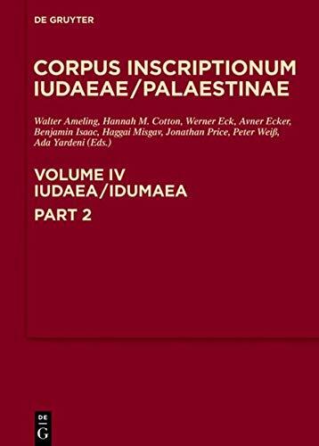 Iudaea/Idumae (Part 2): A Multi-Lingual Corpus of the Inscriptions from Alexander to Muhammad