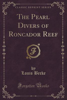 The Pearl Divers of Roncador Reef
