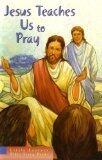 Jesus Teaches Us to Pray: Little Learner Bible Story Books