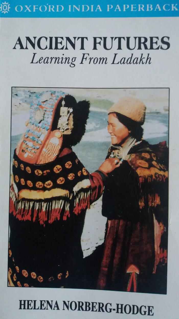 Ancient Futures: Learning from Ladakh
