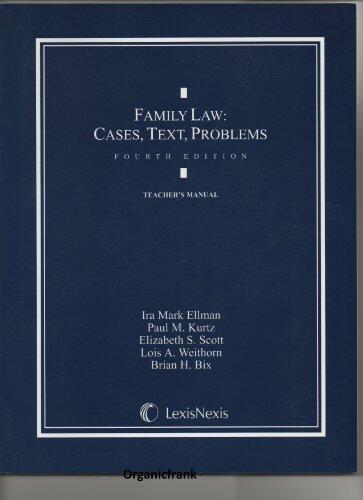 Family Law: Cases, Text, Problems (Teacher's Manual)
