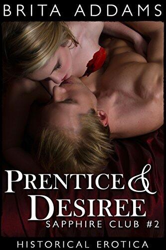 Prentice & Desiree: Sapphire Club Book Two