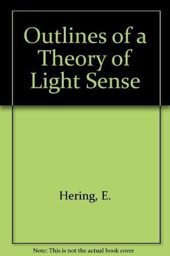 Outlines of a Theory of the Light Sense