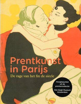 Prentkunst in Parijs: De rage van het fin de siècle