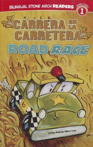 Carrera en la carretera/Road Race (Camiones Amigos/Truck Buddies) (Spanish Edition) by Melinda Melton Crow