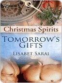 Christmas Spirits: Tomorrow's Gifts