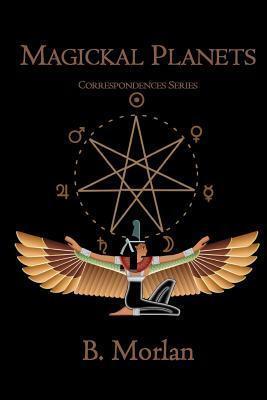Magickal Planets: Correspondences Series
