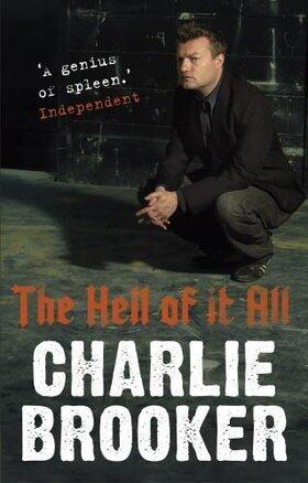 The Hell of It All