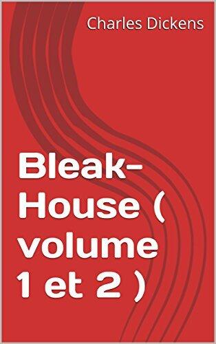 Bleak-House ( volume 1 et 2 )