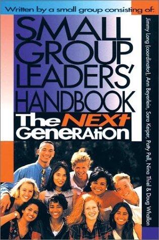 Small Group Leaders' Handbook: The Next Generation