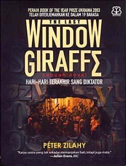 The Last Window Giraffe - Hari-hari Terakhir Sang Diktator