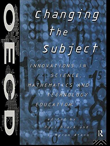 Changing the Subject: Innovations in Science, Maths and Technology Education