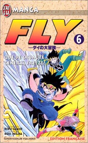 Fly, tome 6: Que de cruauté, général Freeze
