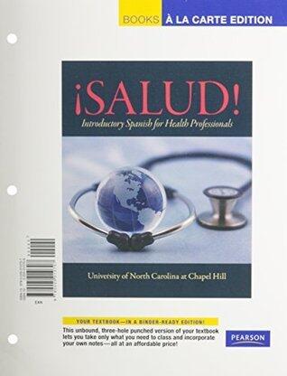 ¡Salud!, Books a la Carte Plus MyLab Spanish with eText multi-semester -- Access Card Package