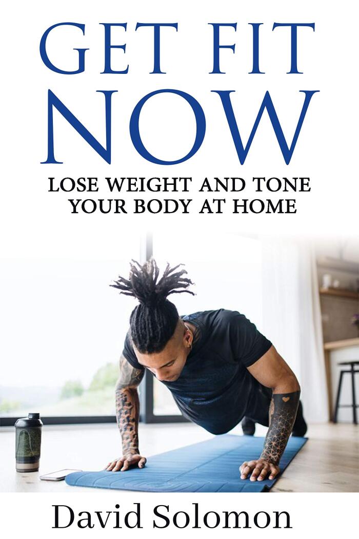 GET FIT NOW: Lose Weight and Tone Your Body at Home