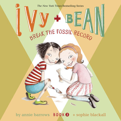 Ivy & Bean Break the Fossil Record