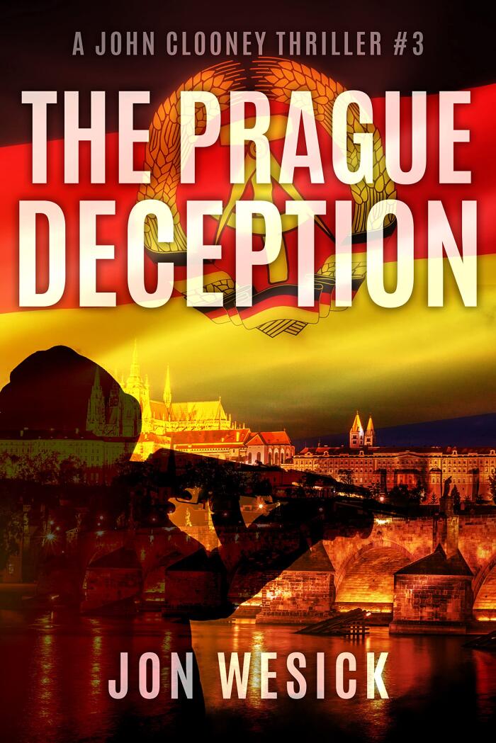 The Prague Deception: A John Clooney Thriller #3