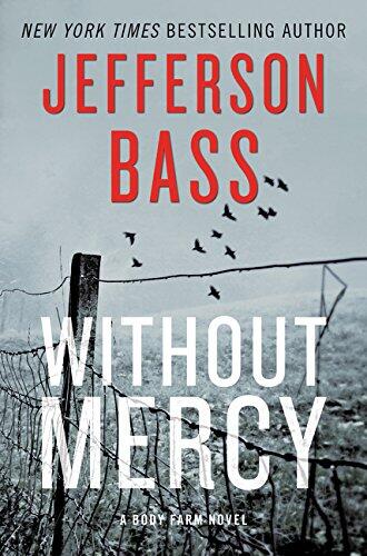 Without Mercy: A Body Farm Novel