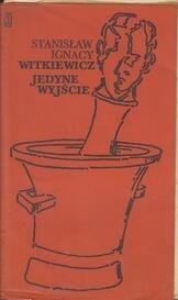 Jedyne Wyjście: Powieść