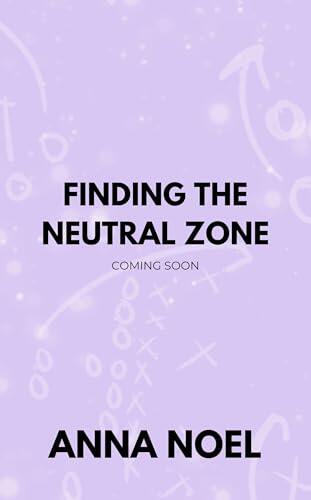Finding the Neutral Zone: An Enemies to Lovers, Fake Engagement Sports Romance