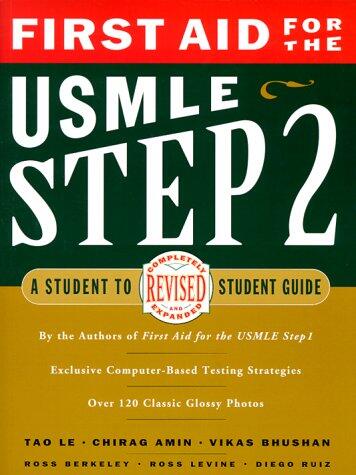 First Aid for the USMLE Step 2: A Student to Student Guide