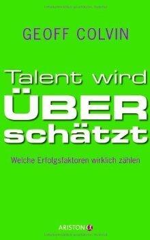Talent Wird Überschätzt: Welche Erfolgsfaktoren Wirklich Zählen