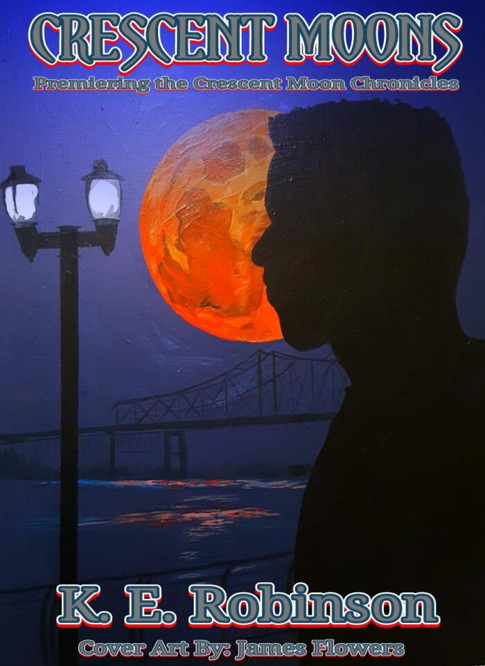 Crescent Moons: Premiere of the Crescent Moon Chronicles
