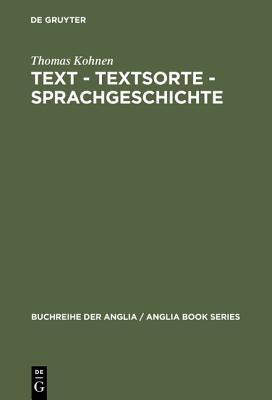 Text - Textsorte - Sprachgeschichte: Englische Partizipial- Und Gerundialkonstruktionen 1100 Bis 1700