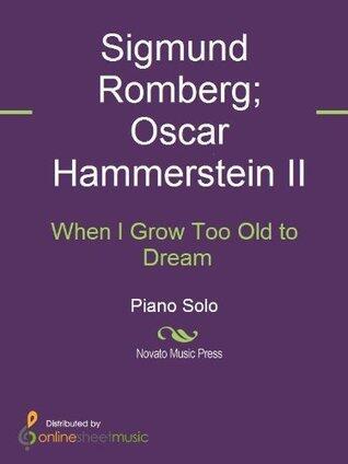 When I Grow Too Old to Dream Sheet Music