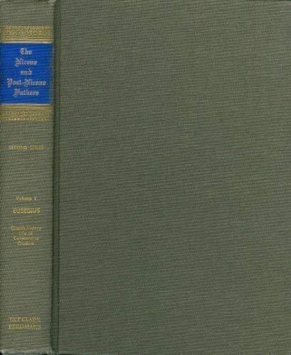 Nicene and Post-Nicene Fathers, Series 2, Vol. 1: Eusebius