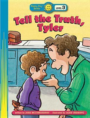 Tell the Truth, Tyler