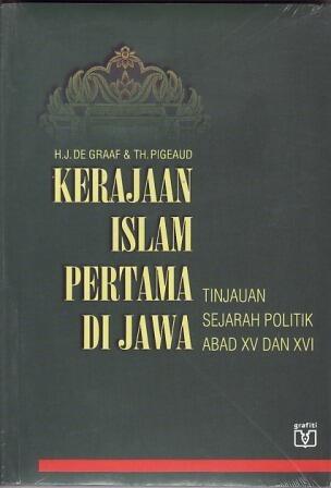 Kerajaan Islam Pertama di Jawa: Tinjauan Sejarah Abad XV dan XVI