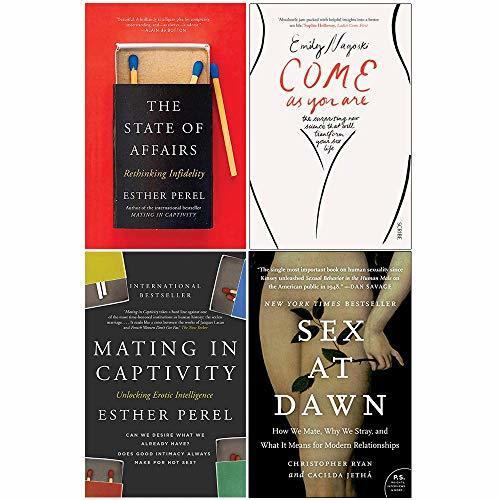 State of Affairs, Mating in Captivity, Come as You Are, Sex at Dawn (4 Books Collection Set)