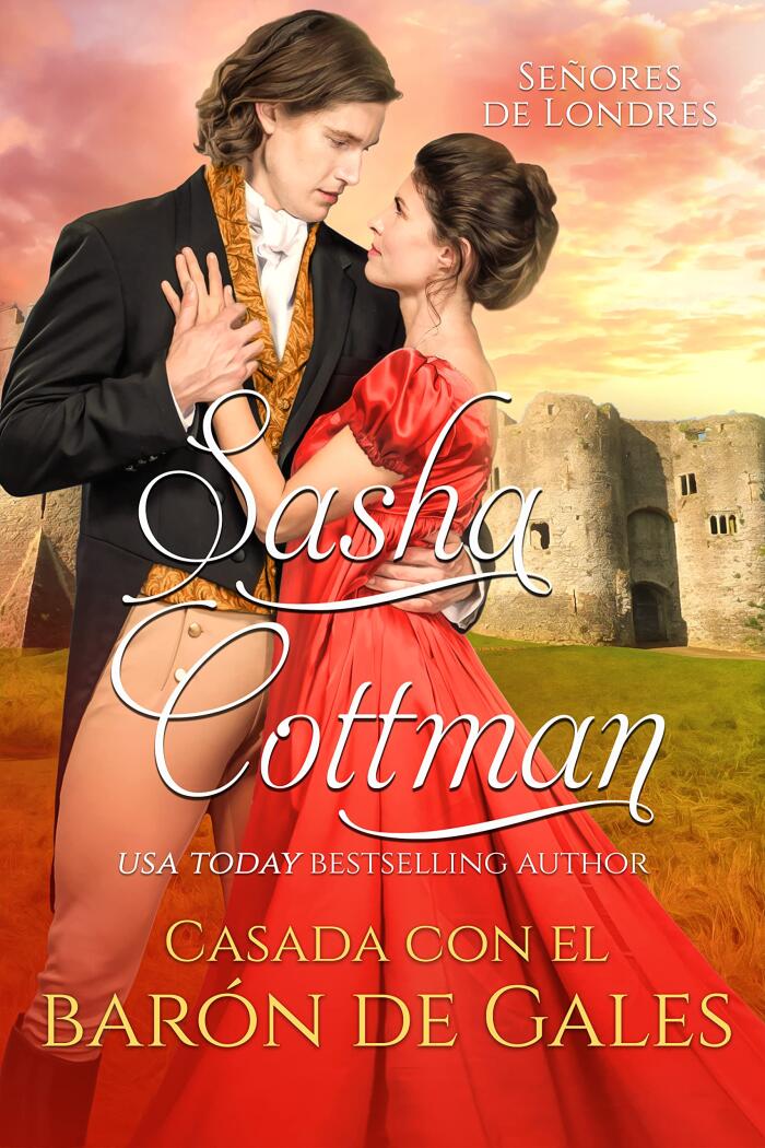 Casada con el barón de Gales: Una novela romántica (Señores de Londres)