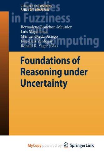 Foundations of Reasoning under Uncertainty