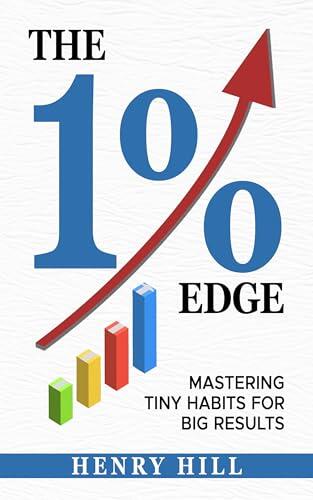 The 1% Edge: Mastering Tiny Habits For Big Results