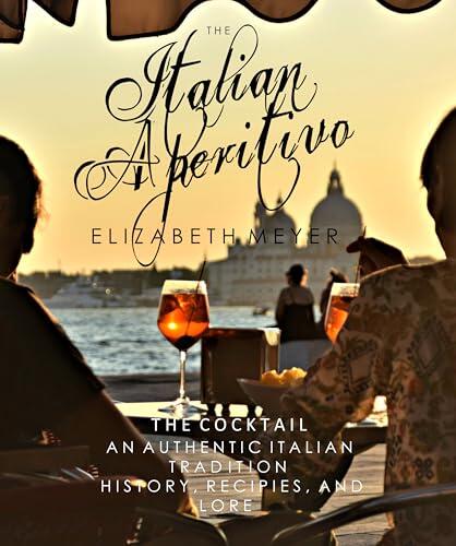 The Italian Aperitivo: Relax in style and enjoy a cocktail with a story