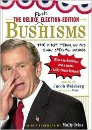 The Deluxe Election-Edition Bushisms