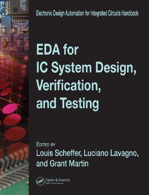 EDA for IC System Design, Verification, and Testing