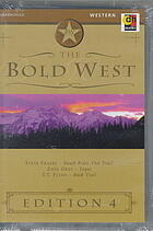 The Bold West, Volume 4
